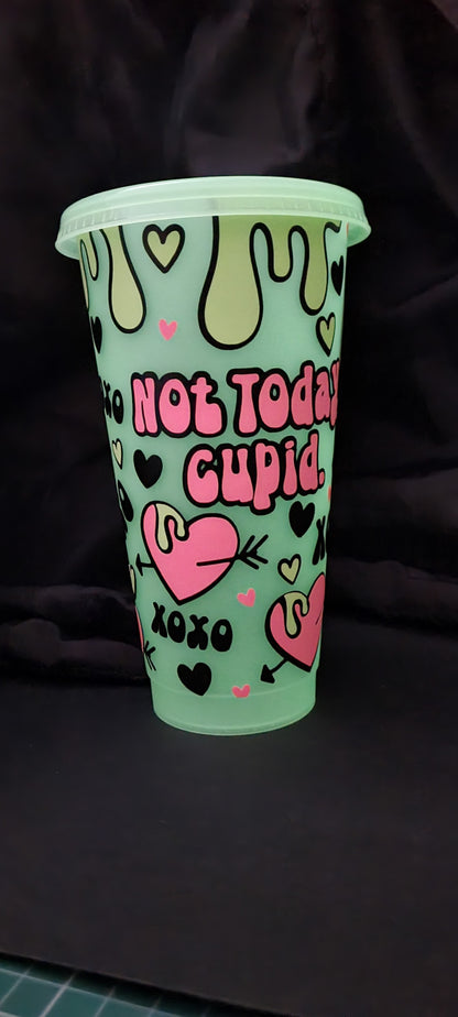 Not today cupid glow in the dark 24oz cold cup