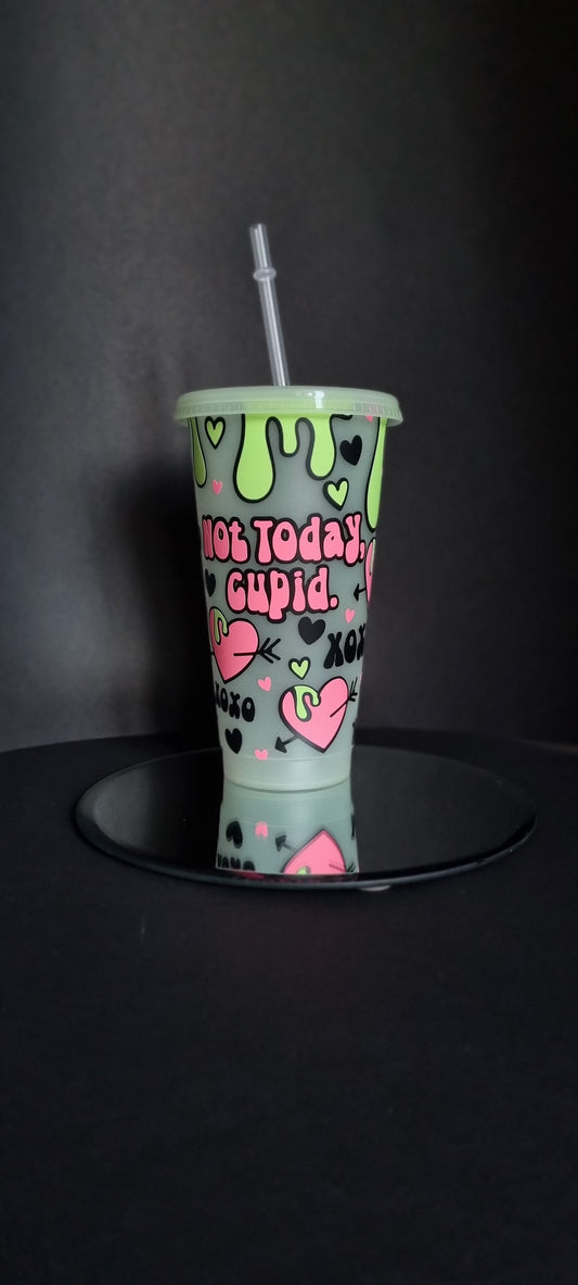 Not today cupid glow in the dark 24oz cold cup