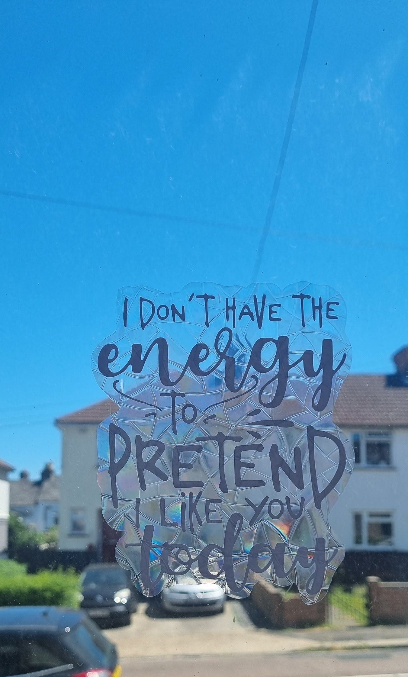 sarcastic suncatcher,  funny suncatcher, quote suncatcher, decals, humor ssuncatcher, sarcastic decals, rude decals, rude suncatchers neuroversecreations